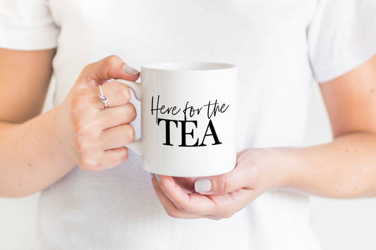 Here for the Tea Mug