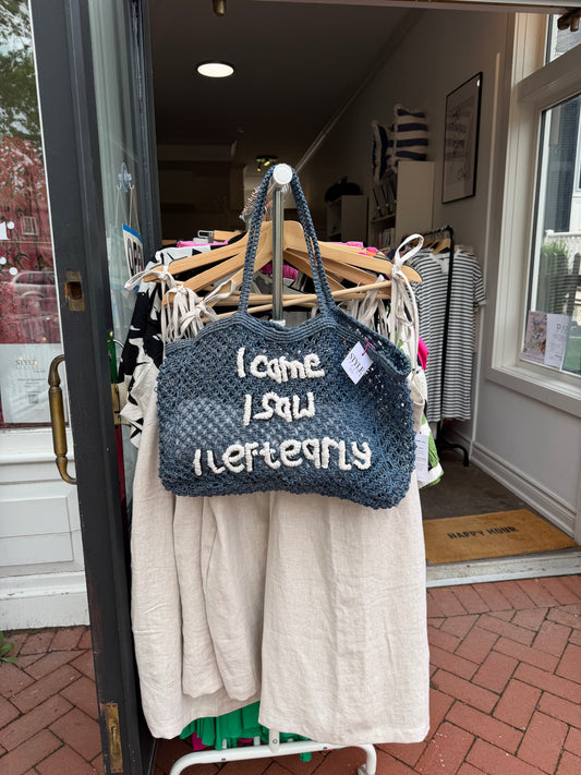 I Came, I Saw, I Left Early Tote