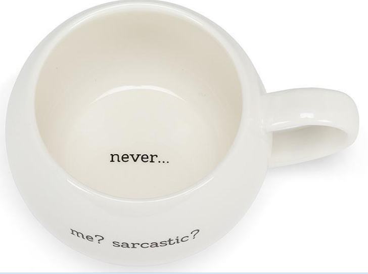 Me? Sarcastic? Ball Mug
