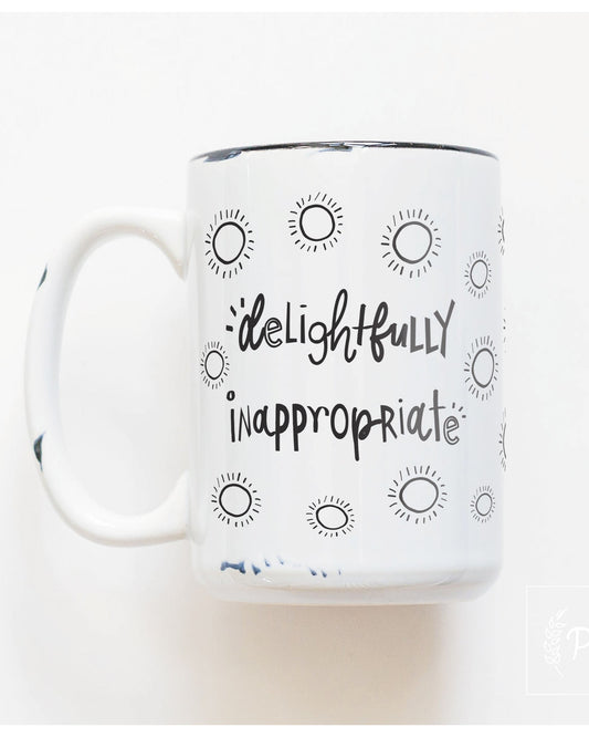 Delightfully Inappropriate Mug